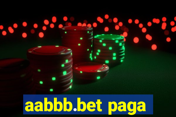 aabbb.bet paga